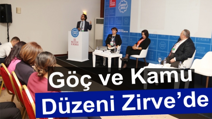 Göç ve Kamu Düzeni Zirve’de