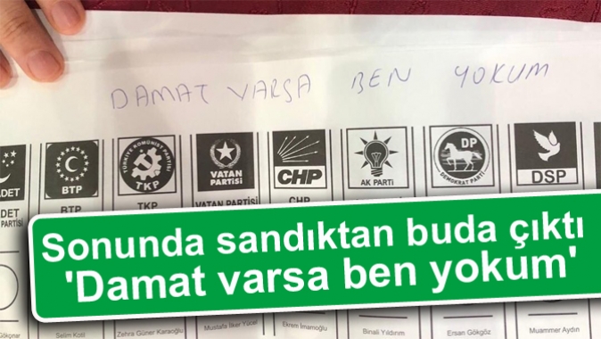 Sonunda sandıktan buda çıktı Damat varsa ben yokum